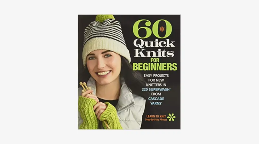 60 Quick Knits for Beginners
