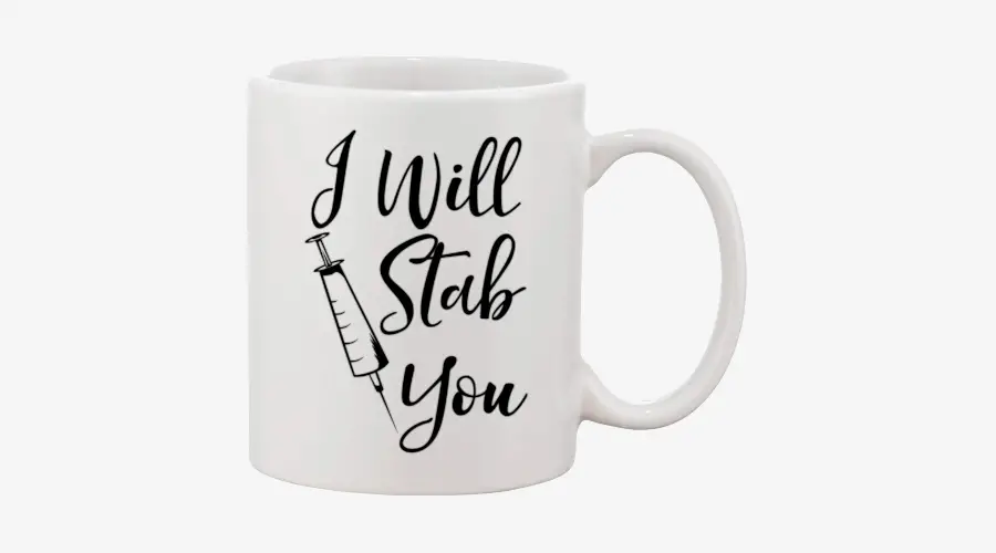 “I Will Stab You” Mug